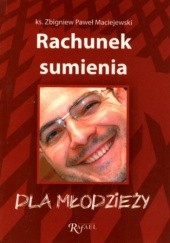 Okładka książki Rachunek sumienia dla młodzieży Zbigniew Paweł Maciejewski