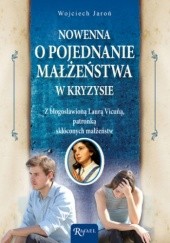 Okładka książki Nowenna o pojednanie małżeństwa w kryzysie. Z bł. Laurą Vicuą, patronką skłóconych małżeństw Wojciech Jaroń