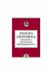 Okładka książki Analiza i kontrola płynności finansowej przedsiębiorstwa Zdończyk Julita