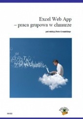 Okładka książki Excel Web App - Opracowanie grupowa w chmurze Piotr Dynia