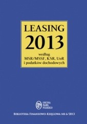 Okładka książki Leasing 2013 według MSR/MSSF, KSR, UoR i podatków dochodowych Jakub Kornacki