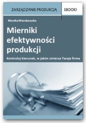 Okładka książki Mierniki efektywności produkcji Wierzbowska Monika