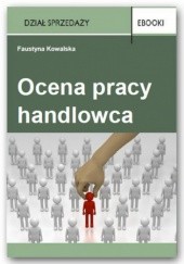 Okładka książki Ocena pracy handlowca Faustyna Kowalska