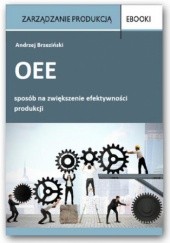 Okładka książki OEE sposób na zwiększenie efektywności produkcji Andrzej Brzeziński