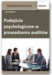 Okładka książki Podejście psychologiczne w prowadzeniu auditów Ochyra Irena