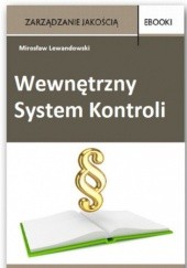 Okładka książki Wewnętrzny System Kontroli Miroslaw Lewandowski