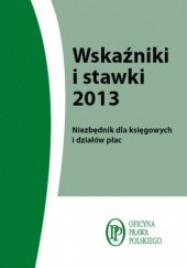 Okładka książki Wskaźniki i stawki 2013 Kostecka Anna