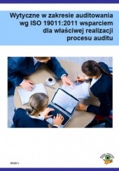 Okładka książki Wytyczne w zakresie audytowania wg ISO 19011:2011 wsparciem dla właściwej realizacji procesu auditu Kłosowski Dariusz