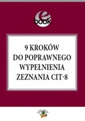 Okładka książki 9 kroków do poprawnego wypełnienia zeznania CIT-8 Olech Mariusz
