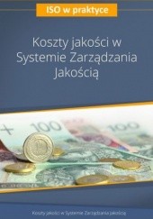 Okładka książki Koszty jakości w Systemie Zarządzania Jakością - wydanie II Wiesław Bral