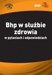 Okładka książki Bhp w służbie zdrowia w pytaniach i odpowiedziach Anna Błażejczyk