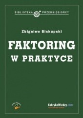 Okładka książki Faktoring w praktyce Biskupski Zbigniew