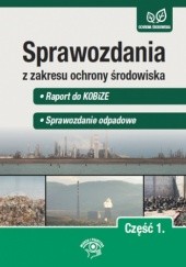 Sprawozdania z zakresu ochrony środowiska Część 1. - Raport do KOBiZE - Sprawozdanie odpadowe