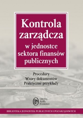 Kontrola Zarządcza W Jednostce Sektora Finansów Publicznych - Kucharska ...