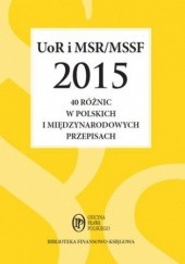 UoR i MSR/MSSF 2015. 40 różnic w polskich i międzynarodowych przepisach
