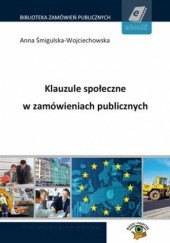 Okładka książki Klauzule społeczne w zamówieniach publicznych Śmigulska-Wojciechowska Anna
