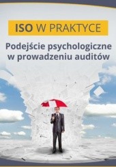 Okładka książki Podejście psychologiczne w prowadzeniu auditów Ochyra Irena