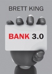 Okładka książki Bank 3.0. Nowy wymiar bankowości Brett King