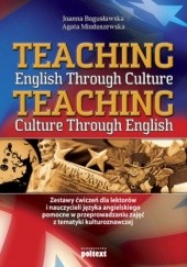 Okładka książki Teaching English Through Culture Joanna Bogusławska, Agata Mioduszewska