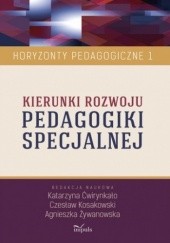 Kierunki rozwoju pedagogiki specjalnej. Horyzonty pedagogiczne t.1
