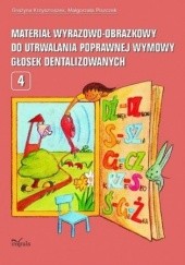 Okładka książki Materiał wyrazowo-obrazkowy do utrwalania poprawnej wymowy głosek dentalizowane Grażyna Krzysztoszek, Małgorzata Piszczek