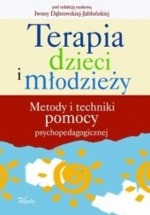 Okładka książki Terapia dzieci i młodzieży Iwona Dąbrowska-Jabłońska
