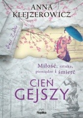 Okładka książki Emil Żądło. Cień gejszy Anna Klejzerowicz
