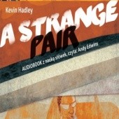 Okładka książki Angielski w samochodzie - Kryminał A Strange Pair Hadley Hadley Kevin
