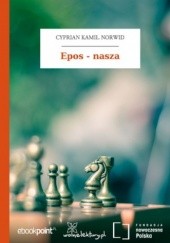 Okładka książki Epos - nasza Cyprian Kamil Norwid
