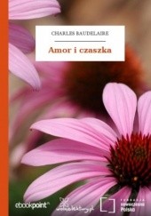 Okładka książki Amor i czaszka Charles Baudelaire