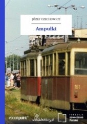 Okładka książki Ampułki Józef Czechowicz