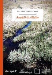 Okładka książki Anykšči šilelis Antanas Baranauskas
