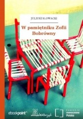 Okładka książki W pamiętniku Zofii Bobrówny Juliusz Słowacki