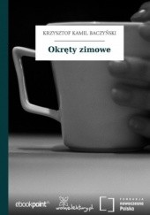Okładka książki Okręty zimowe Krzysztof Kamil Baczyński