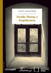 Okładka książki Zwada Marsa z Kupidynem Daniel Naborowski