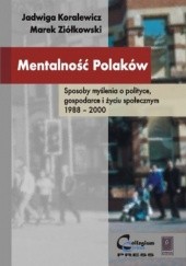 Okładka książki Mentalność Polaków Jadwiga Koralewicz, Marek Ziółkowski