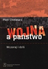 Okładka książki Wojna a państwo Chmielarz Piotr