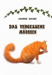 Okładka książki DAS VERGESSENE MÄRCHEN Joanna Rajch