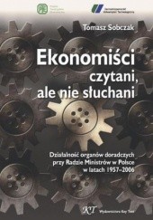 Okładka książki Ekonomiści czytani, ale nie słuchani Tomasz Sobczak