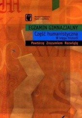 Okładka książki Egzamin gimnazjalny Część humanistyczna W kręgu Historii Araszkiewicz Bogdan, Araszkiewicz Wiesława