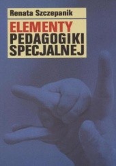 Okładka książki Elementy pedagogiki specjalnej Renata Szczepanik