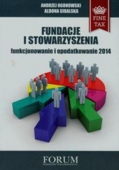 Okładka książki Fundacje i stowarzyszenia 2014 Gibalska Aldona, Ogonowski Andrzej