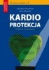 Okładka książki Kardioprotekcja Stanisław Kowalewski,&nbsp;Artur Mamcarz