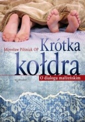 Okładka książki Krótka kołdra Mirosław Pilśniak