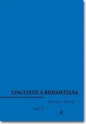 Okładka książki Linguistica Bidgostiana. Series nova. Vol. 1 S. Dyszak Andrzej