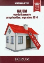 Okładka książki Najem opodatkowanie przychodów z wynajmu 2014 Wiesława Dyszy