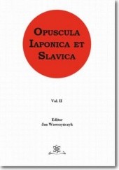Okładka książki Opuscula Iaponica et Slavica  Vol. 2 Jan Wawrzyńczyk