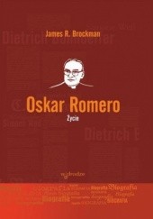 Okładka książki Oskar Romero. Życie R. Brockman James
