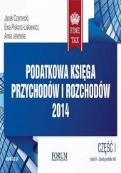 Okładka książki Podatkowa księga przychodów i rozchodów 2014 Jacek Czernecki, Anna Jeleńska, Ewa Piskorz-Liskiewicz