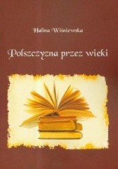Okładka książki Polszczyzna przez wieki Halina Wiśniewska